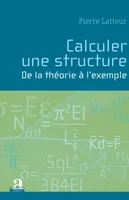 Calculer une structure, De la théorie à l'exemple - (4e édition)