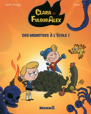 2, Clara et FulgurAlex : Des monstres à l'école