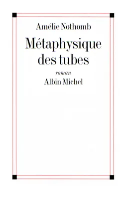Métaphysique des tubes