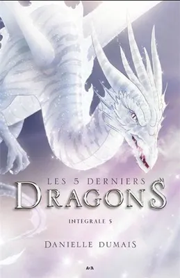 5, Les 5 derniers dragons, Intégrale
