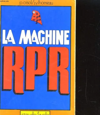 La machine RPR - 