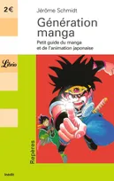 Generation manga, le monde du manga et de l'animation japonaise