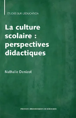 La culture scolaire, Perspectives didactiques