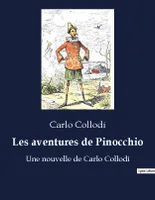 Les aventures de Pinocchio, Une nouvelle de Carlo Collodi