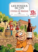 0, Les Fondus du vin : Côtes du Rhône - OP 2021