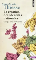La création des identités nationales, Europe XVIIIe-XIXe siècle