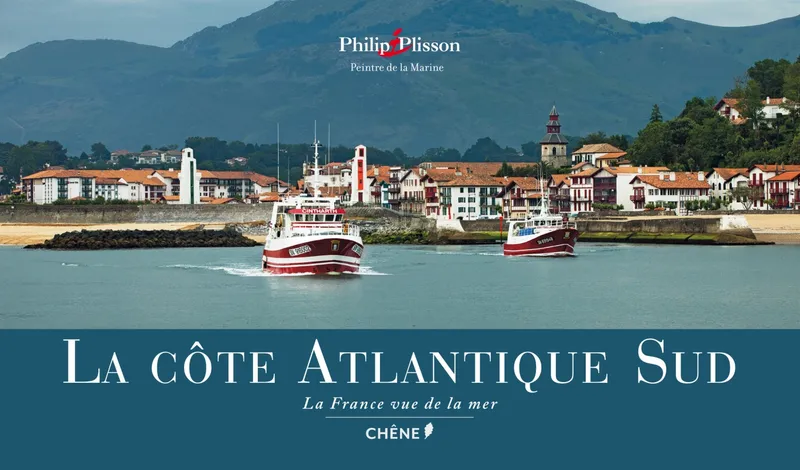 Livres Loisirs Voyage Guide de voyage La France vue de la mer, La Côte Atlantique Sud Philip Plisson