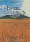 2, L'histoire des cathares : Le catharisme Tome II