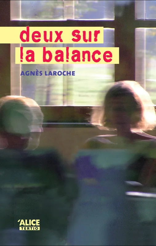 Livres Ados et Jeunes Adultes Les Ados Romans Littératures de l'imaginaire DEUX SUR LA BALANCE Agnès Laroche