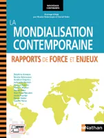 La Mondialisation contemporaine - Rapports de force et enjeux Nouveaux continents