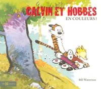 Calvin & Hobbes En couleurs !, en couleurs !