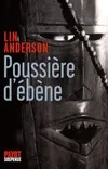 Poussière d'ébène Anderson, Lin and Arnaud, Cécile