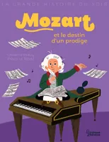 La grande histoire du soir, Mozart et le destin d'un prodige