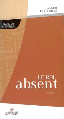 LE ROI ABSENT, roman