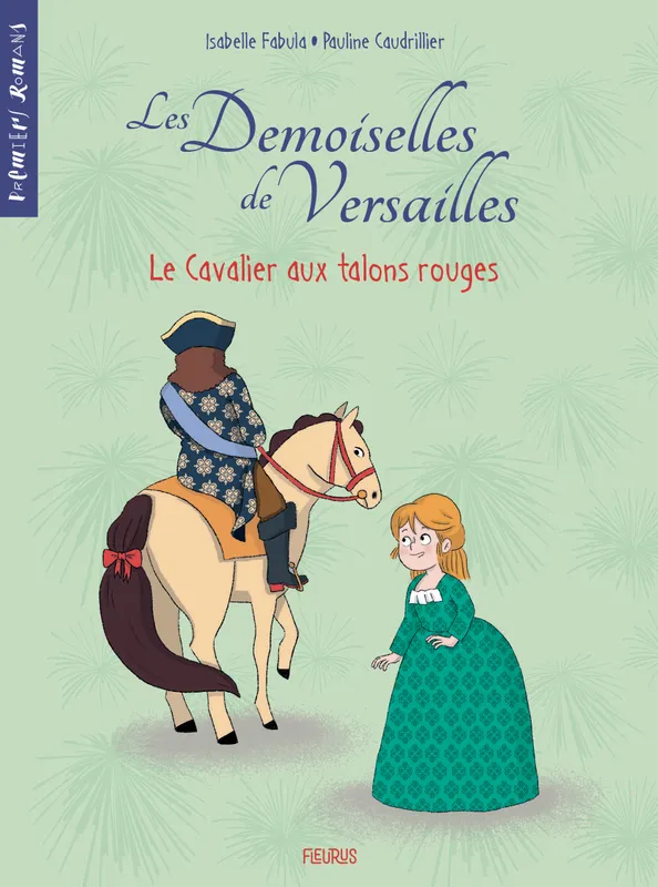 Les demoiselles de Versailles, Le cavalier aux talons rouges Pauline Caudrillier, Isabelle Fabula