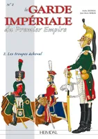2, La Garde impériale du Premier Empire