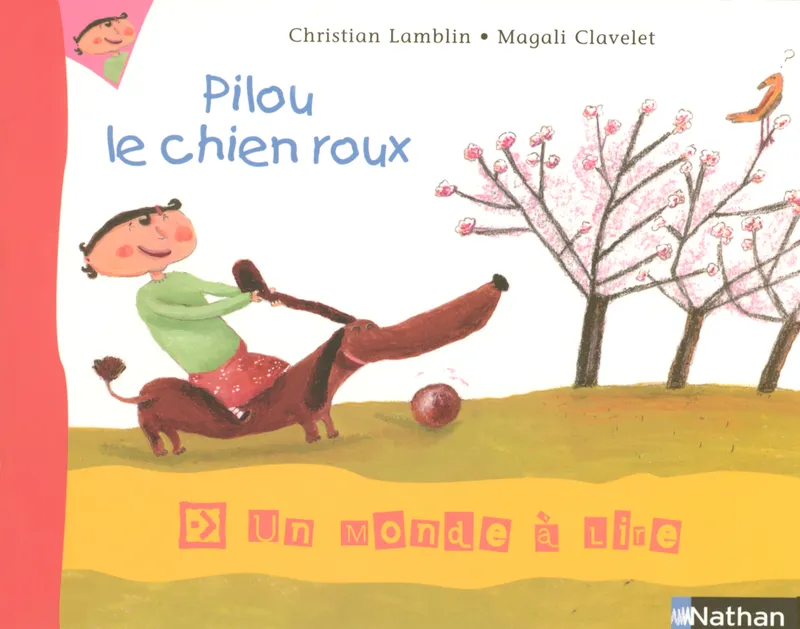 Livres Scolaire-Parascolaire Primaire Un monde à lire CP - série bleue - Album 3 - Pilou, le chien roux Christian Lamblin
