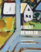 Robert De Niro Sr., Paintings drawings and writings