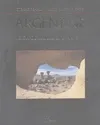 Argentine vision de nature et d'histoire
