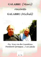 Galabru Marc raconte Galabru Michel