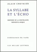 La Syllabe et l'écho, Histoire de la contrainte monosyllabique.
