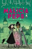 Malicia Peps , Tome 02, Malicia Peps et la sorcière suprême