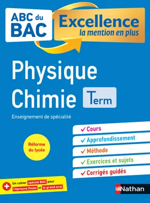 ABC BAC - Excellence la mention en plus - Physique Chimie - Terminale