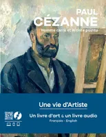 Paul Cézanne, Homme carré et artiste pointu