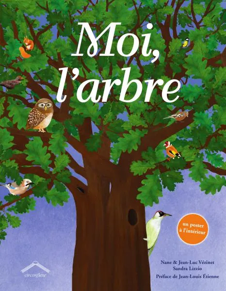Moi, l'arbre Nane Vézinet, Jean-Luc Vezinet, Sandra Lizzio