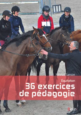 Équitation, 36 exercices de pédagogie