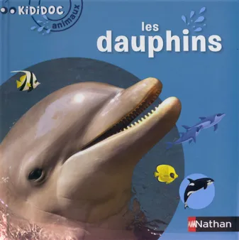 Numéro 1 Les Dauphins - Kididoc animaux