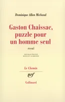 Gaston Chaissac, puzzle pour un homme seul, puzzle pour un homme seul