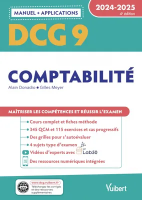 DCG 9 - Comptabilité : Manuel et Applications 2024-2025, Maîtriser les compétences et réussir l'examen