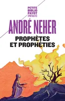 Prophètes et prophéties, L'essence du prophétisme