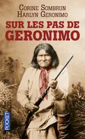 Sur les pas de Geronimo