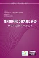 Territoire durable 2030, Un état des lieux prospectif.