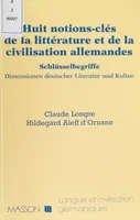 Huit notions clés de la littérature et de la civilisation allemandes, Schlüsselbegriffe : Dimensionen deutscher Literatur und Kultur