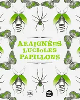 Araignées, lucioles, papillons, [exposition, paris, musée en herbe, 2 avril 2020-3 janvier 2021