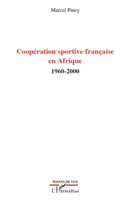 Coopération sportive française en Afrique, 1960-2000