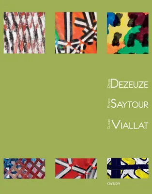 Daniel Dezeuze, Patrick Saytour, Claude Viallat, [exposition, site du Pont du Gard, 11 octobre 2011-13 mars 2012]