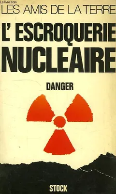 L'Escroquerie nucléaire