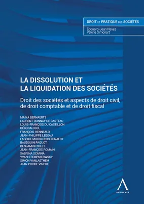 La dissolution et la liquidation des sociétés, Droit des sociétés et aspects de droit civil, de droit comptable et de droit fiscal