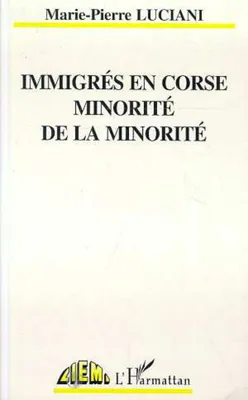 Immigrés en Corse, minorité de la minorité