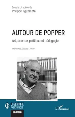 Autour de Popper, Art, science, politique et pédagogie