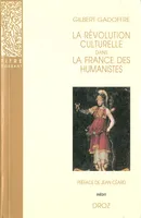 La révolution culturelle dans la France des Humanistes  : Guillaume Budé et François Ier / Préface de Jean Céard