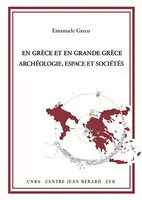 En Grèce et en grande Grèce, Archéologie, espace et sociétés