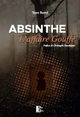 Absinthe, l'affaire Gouffé, l'affaire gouffé