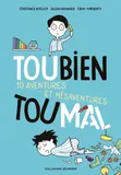 Toubien Toumal, 10 aventures et mésaventures !
