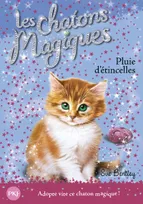 11, Les chatons magiques - numéro 11 Pluie d'étincelles