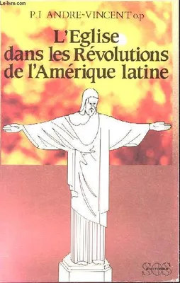 L'Église dans les révolutions de l'Amérique latine